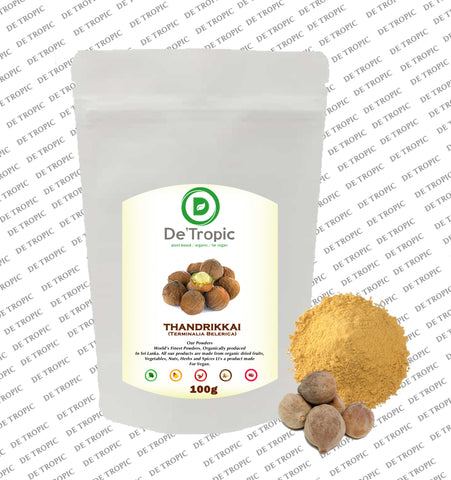 Detropic Thandrikkai powder, Terminalia bellirica,Behada chilka ,Beleric Myrobalan, Vibhitaki or Bibhitaki 100g